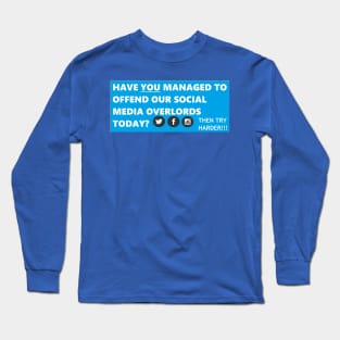 Social Media Overlords Long Sleeve T-Shirt